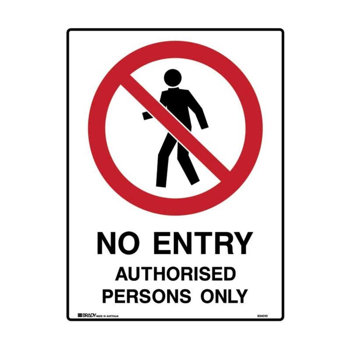 No Entry Authorised Persons Only safety sign