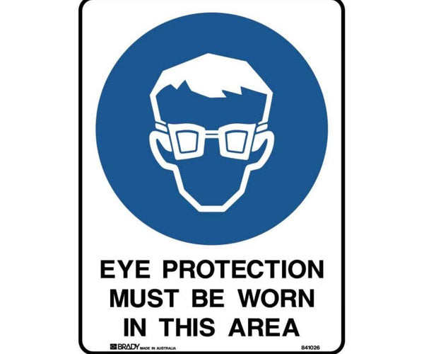 Eye Protection Must Be Worn In This Area – 1st Safety Pty Ltd.