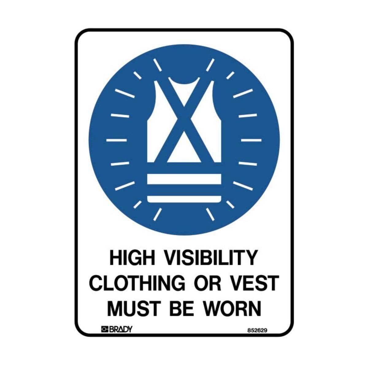 Hi Visibility Safety Sign
