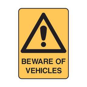 Beware Of Vehicles safety sign