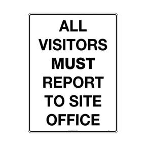 Safety Sign All Visitors Must Report to Site Office